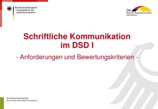 Schriftliche Kommunikation im DSD I - Anforderungen und Bewertungskriterien -