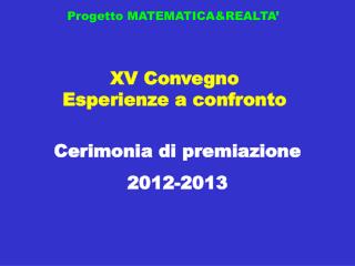 Cerimonia di premiazione 2012-2013