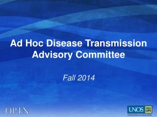 Ad Hoc Disease Transmission Advisory Committee