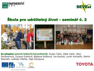 Škola pro udržitelný život – seminář č. 2