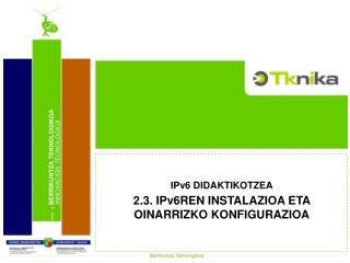 IPv6 DIDAKTIKOTZEA