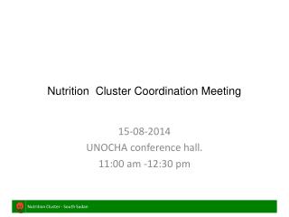 Nutrition Cluster Coordination Meeting