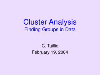 Cluster Analysis Finding Groups in Data