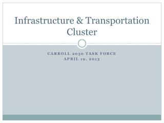 Infrastructure &amp; Transportation Cluster
