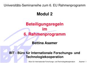 Universitäts-Seminarreihe zum 6. EU Rahmenprogramm Modul 2 Beteiligungsregeln im