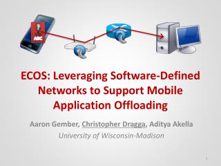 ECOS: Leveraging Software-Defined Networks to Support Mobile Application Offloading