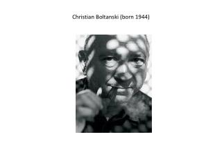 Christian Boltanski (born 1944)