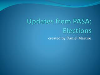 Updates from PASA: Elections