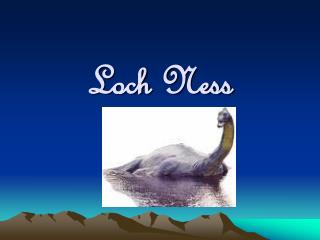 Loch Ness