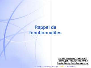 Rappel de fonctionnalités