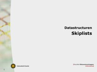 Datastructuren Skiplists