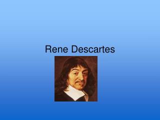 Rene Descartes