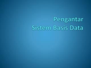 Pengantar Sistem Basis Data