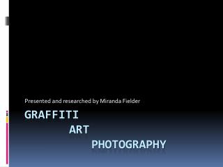 Graffiti art Photography