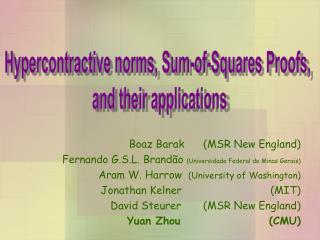 Boaz Barak ( MSR New England )