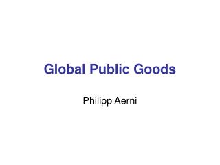 Global Public Goods