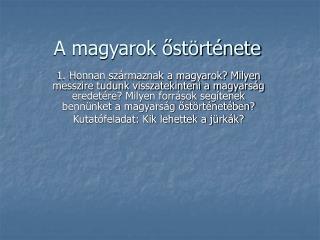 A magyarok őstörténete