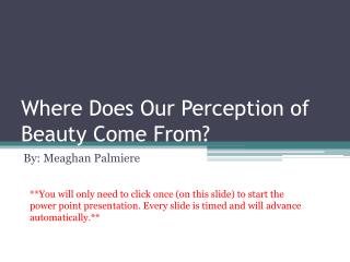 Where Does Our Perception of Beauty Come From?