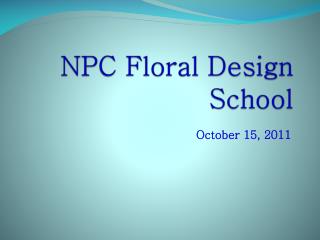 NPC Floral Design School