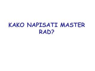 KAKO NAPISATI MA STER RAD ?