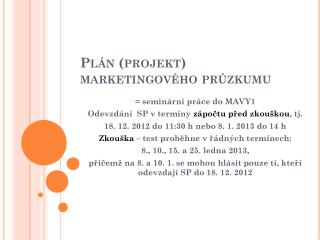 Plán (projekt) marketingového průzkumu