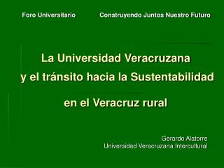 La Universidad Veracruzana y el tránsito hacia la Sustentabilidad en el Veracruz rural