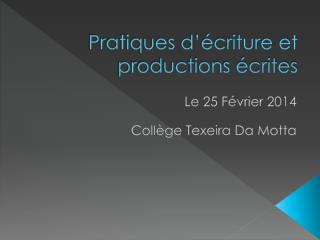 Pratiques d’écriture et productions écrites