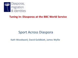 Tuning In: Diasporas at the BBC World Service Sport Across Diaspora
