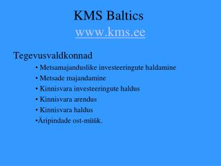 KMS Baltics kms.ee