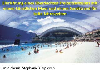 Einreicherin: Stephanie Gnipieven