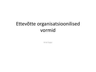 Ettevõtte organisatsioonilised vormid