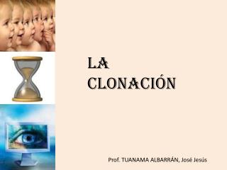 LA CLONACIÓN