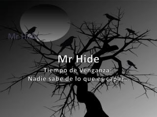 Mr Hide