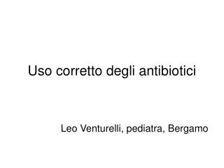 Uso corretto degli antibiotici