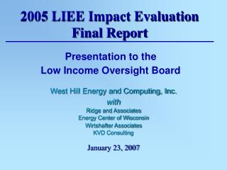 2005 LIEE Impact Evaluation Final Report