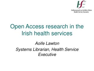 Open Access research in the Irish health services