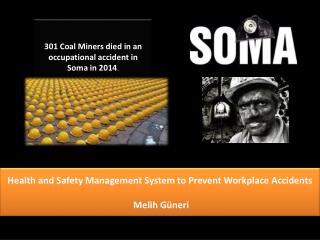 Health and Safety Management System to Prevent Workplace Accidents Melih Güneri