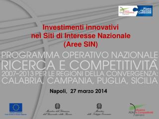 Investimenti innovativi nei Siti di Interesse Nazionale (Aree SIN)