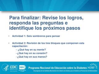Para finalizar: Revise los logros, responda las preguntas e identifique los próximos pasos