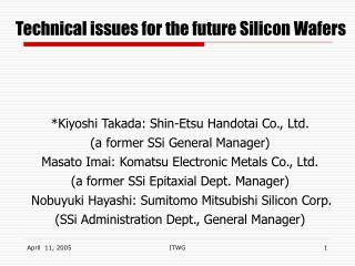Technical issues for the future Silicon Wafers