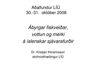 Aðalfundur LÍÚ 30.-31. október 2008