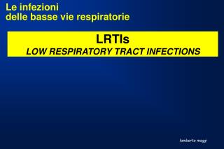 LRTIs LOW RESPIRATORY TRACT INFECTIONS