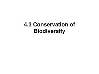 4.3 Conservation of Biodiversity