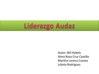 Liderazgo Audaz