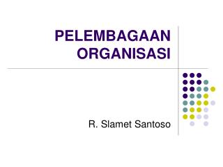 PELEMBAGAAN ORGANISASI