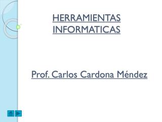 HERRAMIENTAS INFORMATICAS