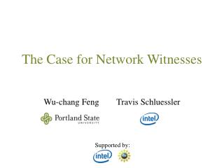 The Case for Network Witnesses