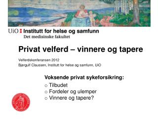 Privat velferd – vinnere og tapere