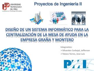 Integrantes: Sifuentes Carbajal, Jefferson Yataco Torres, Jose Luis