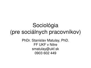 Sociológia (pre sociálnych pracovníkov)